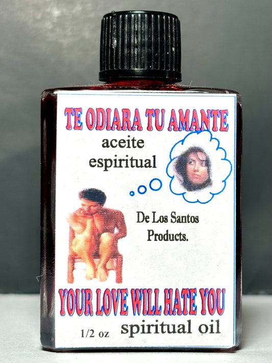 Te Odiara tu Amante - Your Lover Will Hate You